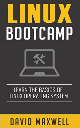 Linux: Bootcamp, The Crash Course for Understanding the Basics of Linux Operating System Language