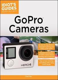 Idiot’s Guides: Gopro Cameras