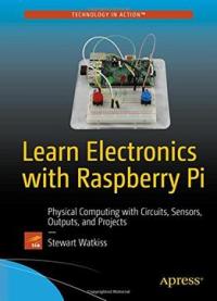 Learn Electronics With Raspberry Pi