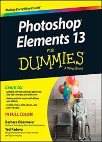 Photoshop Elements 13 For Dummies (for Dummies Series)
