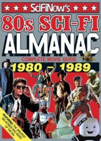 Scifinow 80s Sci-fi Almanac 3rd Edition