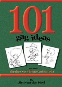 101 Gag Ideas: Companion To The One Minute Caricature