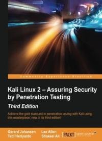 Kali Linux 2 Assuring Security By Penetration Testing – Third Edition