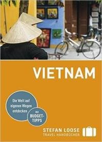 Stefan Loose Reiseführer Vietnam: Mit Reiseatlas