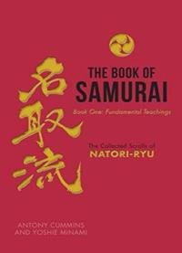The Book Of Samurai: Book One: The Fundamental Teachings