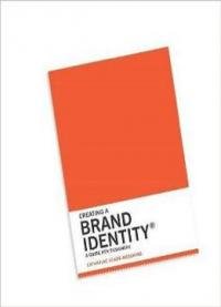 Creating A Brand Identity : A Guide For Designers