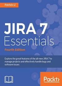 Jira 7 Essentials – Fourth Edition