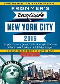 Frommer’s Easyguide To New York City 2016