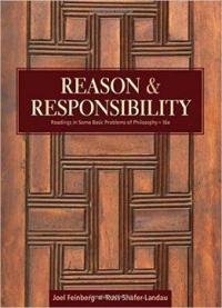 Reason And Responsibility: Readings In Some Basic Problems Of Philosophy, 16th Edition