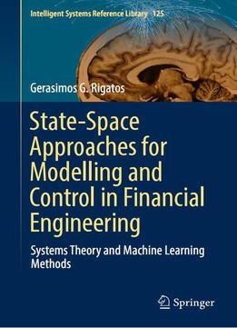 State-space Approaches For Modelling And Control In Financial Engineering