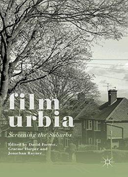 Filmurbia: Screening The Suburbs