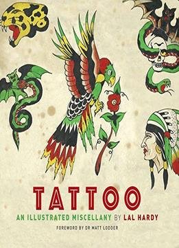 Tattoo: An Illustrated Miscellany