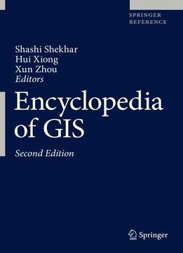 Encyclopedia Of Gis, Second Edition