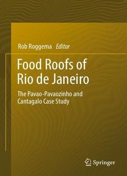 Food Roofs Of Rio De Janeiro: The Pavao-pavaozinho And Cantagalo Case Study