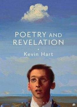 Poetry And Revelation: For A Phenomenology Of Religious Poetry