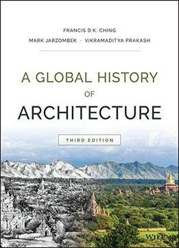 A Global History Of Architecture 3rd Edition