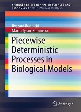 Piecewise Deterministic Processes In Biological Models