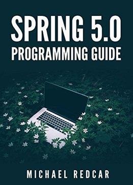 Spring 5.0 Programming Guide