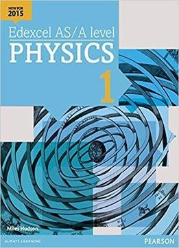 Edexcel As/a Level Physics: Student Book 1 + Activebook