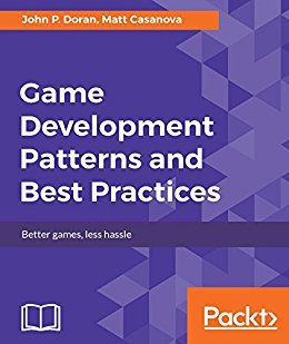Game Development Patterns and Best Practices